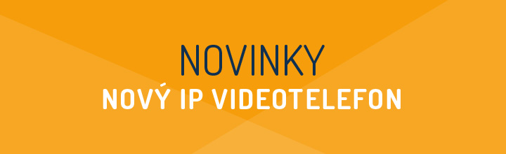 NOVINKY - nový IP videotelefon